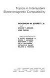 TOPICS IN INTERSYSTEM ELECTROMAGNETIC COMPATIBILITY (HRW Series in Electrical Engineering, Electronics, and Systems)