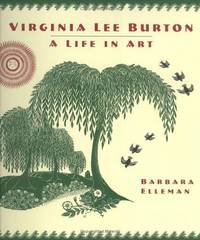cover of Virginia Lee Burton: A Life in Art