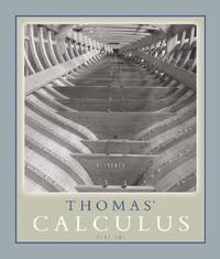 Thomas' Calculus Part 1 (Single Variable, chs. 1-11) (11th Edition)