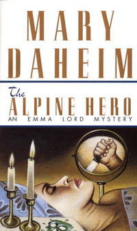 The Alpine Hero (An Emma Lord Mystery)  [First Edition Paperback Original, First Printing]