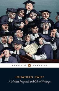 A Modest Proposal and Other Writings (Penguin Classics) by Swift, Jonathan