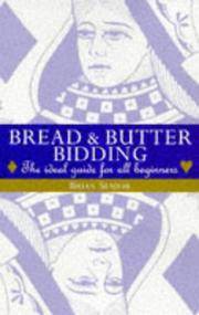 Bread &amp; Butter Bidding: The Ideal Guide For All Beginners by Brian Senior - 2003-06-30