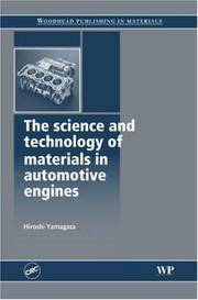 THE SCIENCE AND TECHNOLOGY OF MATERIALS IN AUTOMOTIVE ENGINES