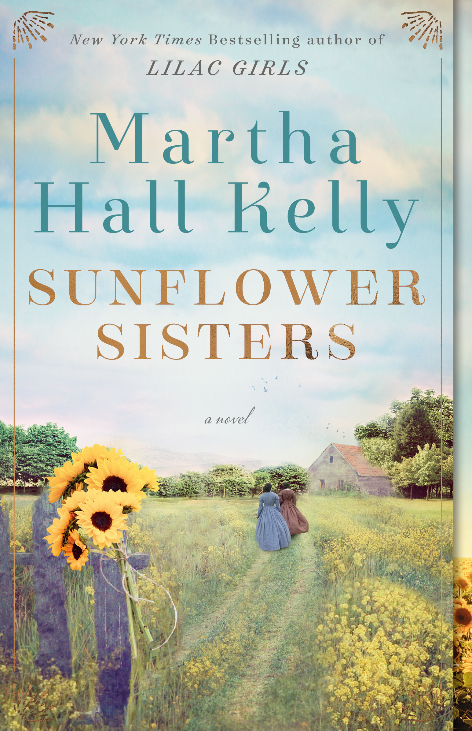 Sunflower Sisters A Novel (WoolseyFerriday) by Martha Hall Kelly