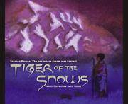 TIGER OF THE SNOWS  Tenzing Norgay: The Boy Whose Dream Was Everest