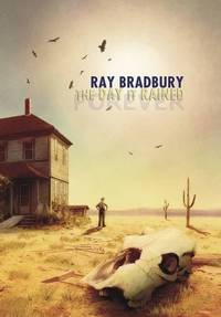 The Day it Rained Forever by Bradbury, Ray