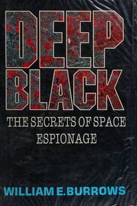 Deep Black by BURROWS, WILLIAM E