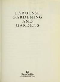 Larousse Gardens And Gardening - 