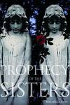 Prophecy of the Sisters.