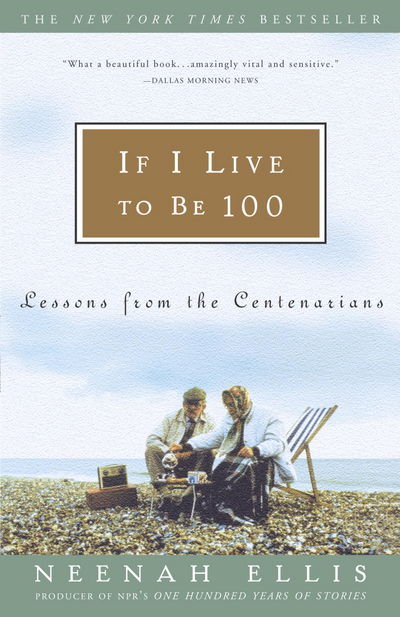 IF I LIVE TO BE 100