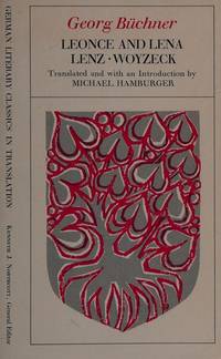 Leonce and Lena/Lenz/Woyzeck (German Literary Classics in Translation)