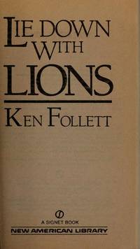 Lie down with Lions by Follett, Ken