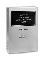 Patent, Trademark, And Copyright Laws 2006 (Patent, Trademark, and Copyright Laws)