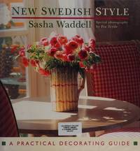 New Swedish Style: A Practical Decorating Guide