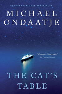 The Cat&#039;s Table by Ondaatje, Michael - 2011