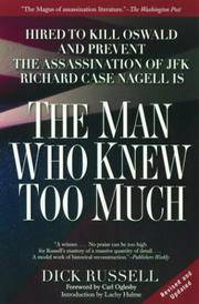 cover of The Man Who Knew Too Much: Hired to Kill Oswald and Prevent the Assassination of JFK