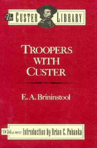 Troopers With Custer (ISBN: 9780811717427)