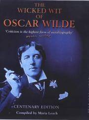 The Wicked Wit of Oscar Wilde: Centenary Edition Wilde, Oscar and Leach, Maria by Wilde, Oscar - 2000-04-20