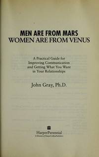 cover of Men Are from Mars, Women Are from Venus : A Practical Guide for Improving Communication and Getting