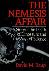 The Nemesis Affair: A Story of the Death of Dinosaurs and the Ways of Science