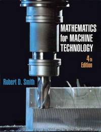 Mathematics for Machine Technology, 4e