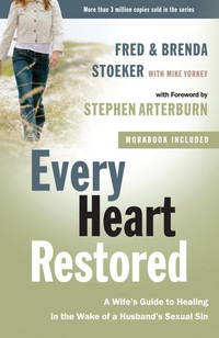 Every Heart Restored: A Wife's Guide to Healing in the Wake of a Husband's Sexual Sin (The Every...