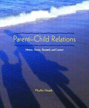 Parent-Child Relations: History, Theory, Research, and Context