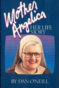 Mother Angelica: Her Life Story