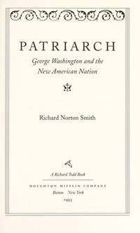 cover of Patriarch: George Washington and the New American Nation