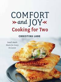 Comfort and Joy: Cooking for Two by Lane, Christina - 2015-09-10