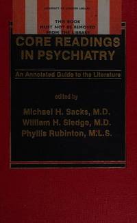 Core Readings in Psychiatry: An Annotated Guide to the Literature