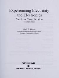 EXPERIENCING ELECTRICITY AND ELECTRONICS: ELECTRON FLOW VERSION/SPECIAL THOMAS A. EDISON EDITION