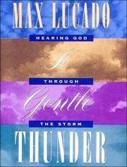 image of A Gentle Thunder: Hearing God Through the Storm