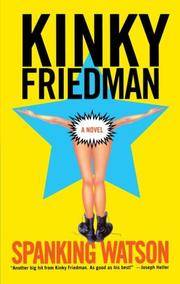 image of Spanking Watson (Kinky Friedman Novels (Paperback))