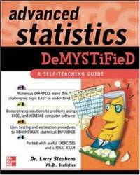 Advanced Statistics Demystified