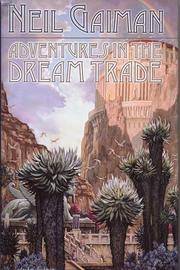 Adventures in the Dream Trade  // FIRST EDITION // by Gaiman, Neil - 2002