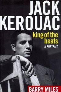 Jack Kerouac, King Of the Beats