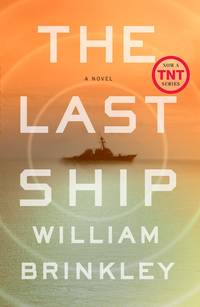 The Last Ship: A Novel by Brinkley, William