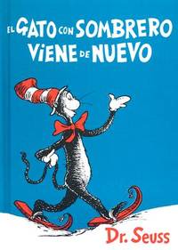 El Gato Con Sombrero Viene De Nuevo / The Cat in the Hat Comes Back (Spanish Edition)