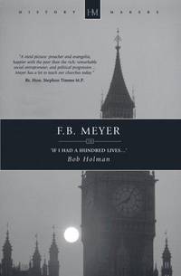 F. B. Meyer : "If I Had a Hundred Lives,..