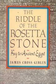 The Riddle of the Rosetta Stone: Key to Ancient Egypt