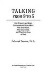 Talking from 9 to 5: How Women's and Men's Conversational Styles Affect Who Gets Heard,...