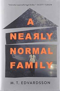 A Nearly Normal Family: A Novel