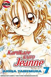 Kamikaze Kaito Jeanne: Vol 07