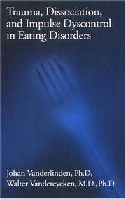 Trauma, Dissociation, And Impulse Dyscontrol In Eating Disorders (Brunner/Mazel Eating Disorders...