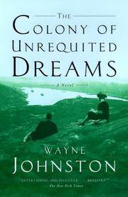 cover of The Colony of Unrequited Dreams: A Novel