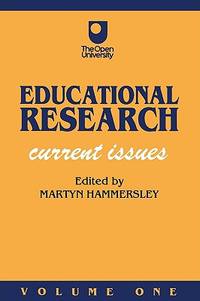 Educational Research Volume One: current issues