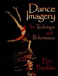 Dance Imagery For Technique and Performance