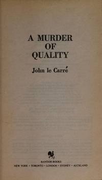 A Murder of Quality by Le Carre, John