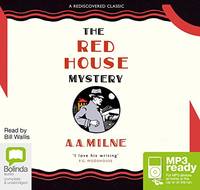 The Red House Mystery by Milne, A.A - 2015